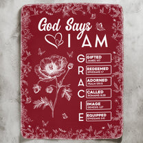 God Says I Am God Says You Are Name In Bible Verse Custom Birth Flower - Personalized Blanket