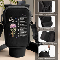 God Says I Am Name In Bible Verse New Version - Personalized Water Bottle Carrier Bag With Phone Pocket