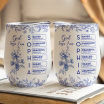 God Says I Am Name Letter In Bible Birth Flower Toile De Jouy Style - Personalized Wine Tumbler