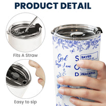 God Says I Am Name Letter In Bible Birth Flower Toile De Jouy Style - Personalized Tumbler Cup