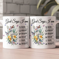 God Says I Am New Version Custom Birth Flower Name In Bible - Personalized mug