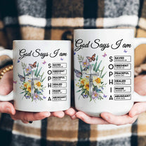 God Says I Am New Version Custom Birth Flower Name In Bible - Personalized mug