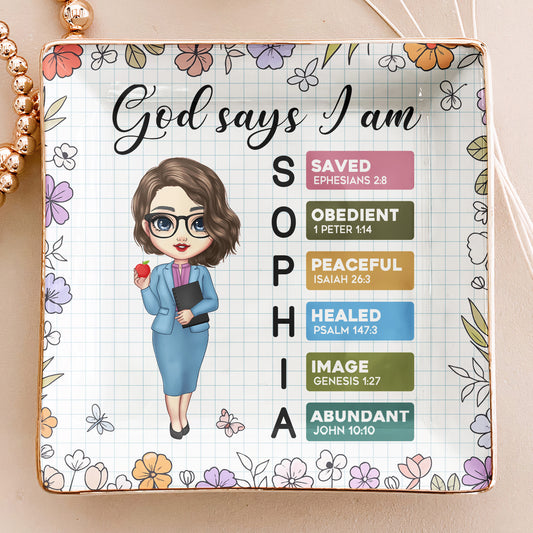 God Says I Am Teacher Name Letter In Bible - Personalized Jewelry Dish