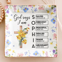 God Says I Am With Name Letter In Scripture - Personalized Jewelry Dish