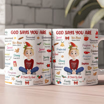 God Says You Are Christmas Affirmation - Personalized Mug