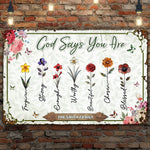 God Says You Are Floral Version - Personalized Metal Sign