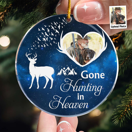 Gone Hunting In Heaven - Personalized Acrylic Photo Ornament