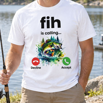 Fih Is Calling Gifts For Men, Dad, Grandpa, Friends Fishing Lovers - Personalized Shirt