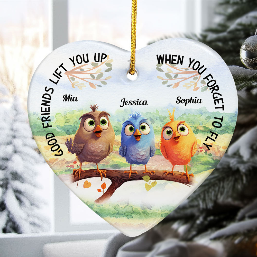 Good Friends Lift You Up When You Forget To Fly - Personalized Ceramic Ornament