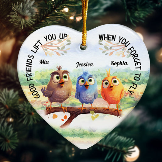 Good Friends Lift You Up When You Forget To Fly - Personalized Ceramic Ornament