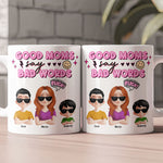 Good Moms Say Bad Words - Personalized Mug