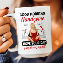 Good Morning Handsome - Personalized Mug