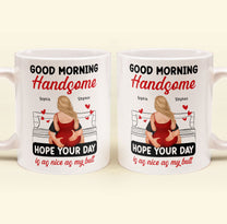 Good Morning Handsome - Personalized Mug