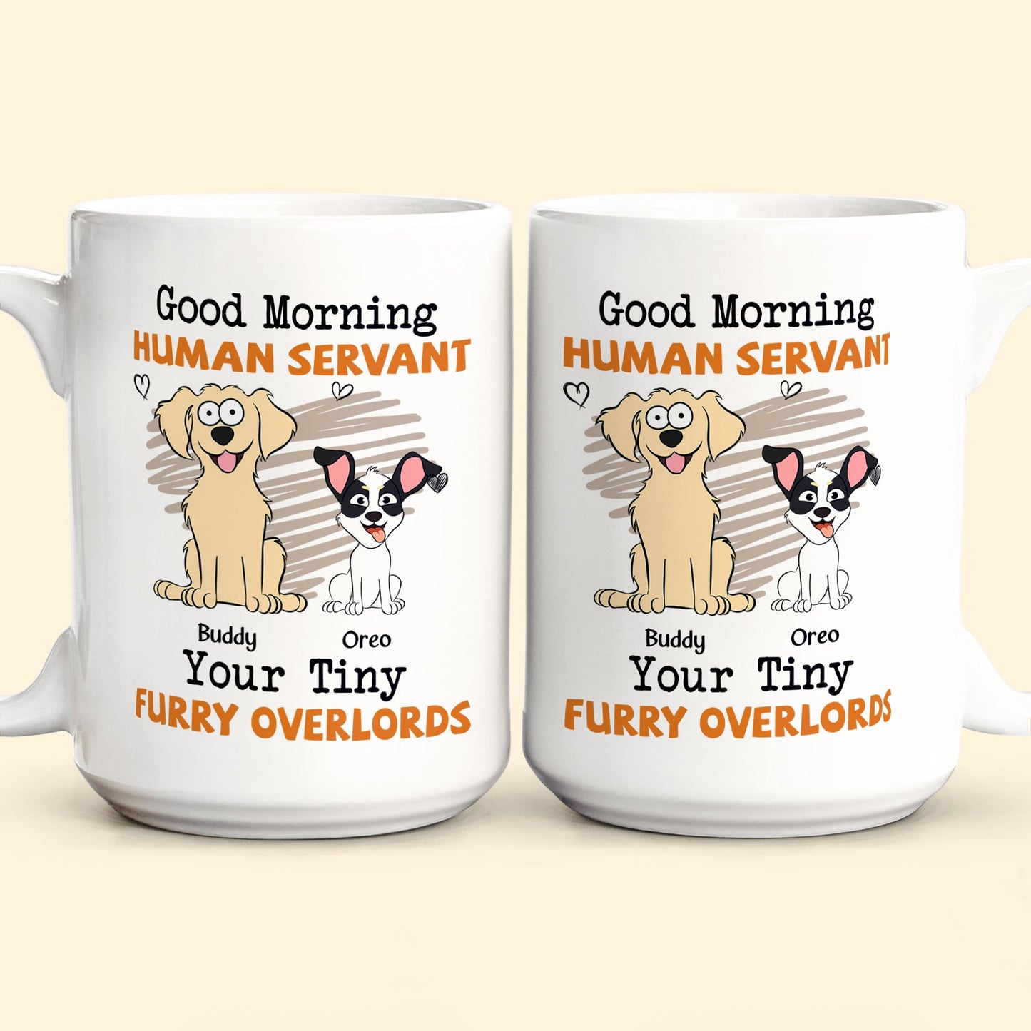 Good Morning Human Servant - Dog Version - Personalized Mug