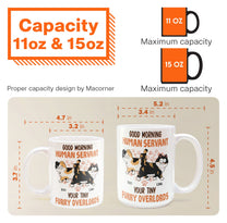 Good Morning Human Servant From Cats - Personalized Mug