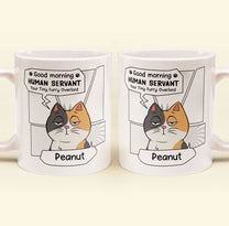 Good Morning, Human Servant - Personalized Mug