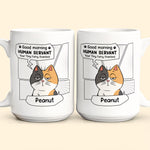Good Morning, Human Servant - Personalized Mug