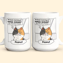 Good Morning, Human Servant - Personalized Mug