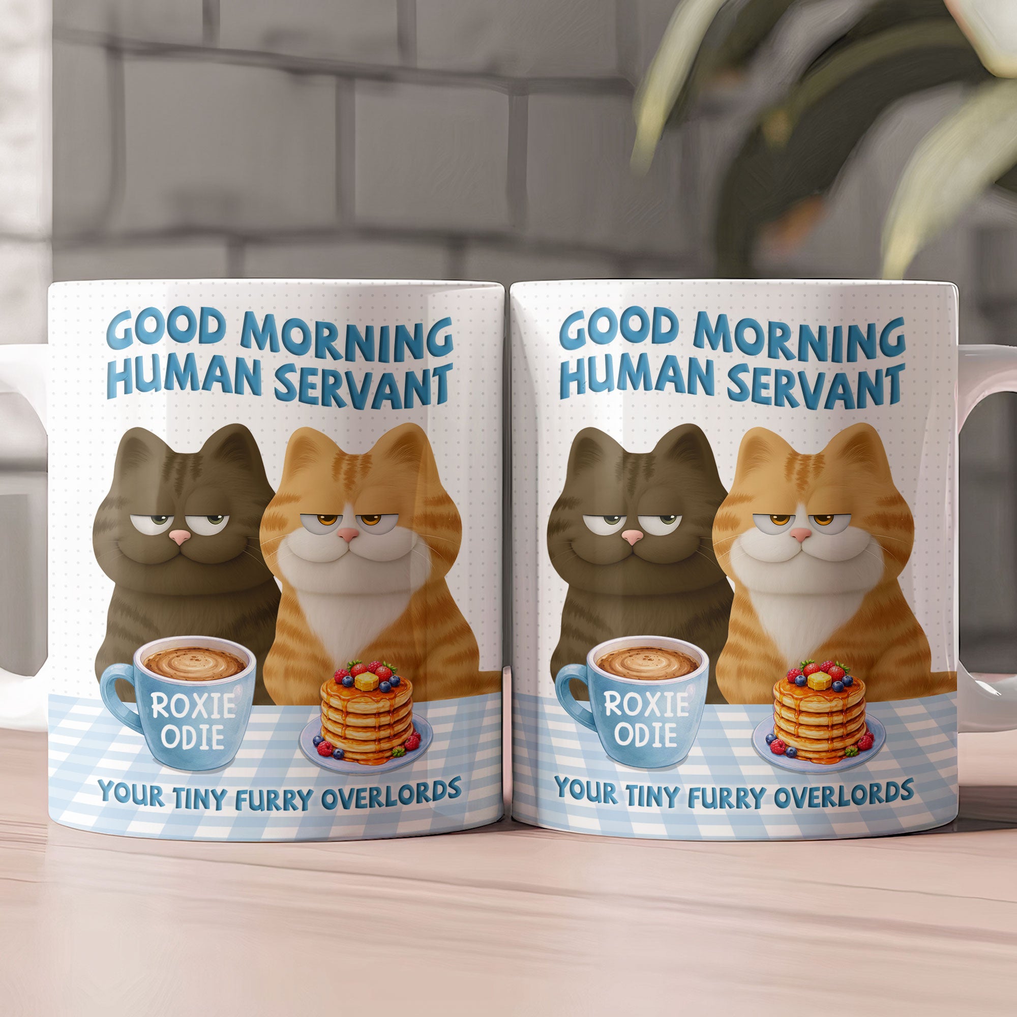 Good Morning Human Servant Your Tiny Furry Overlords - Personalized Mug