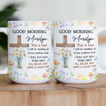 Good Morning This Is God - Personalized Mug