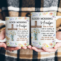 Good Morning This Is God - Personalized Mug