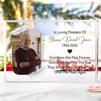 Goodbyes Are Not Forever - Personalized Acrylic Photo Plaque