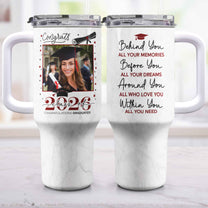 Graduation Behind You All Your Memories - Personalized Photo 40oz Tumbler With Straw