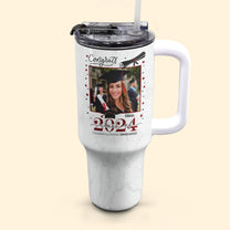 Graduation Behind You All Your Memories - Personalized Photo 40oz Tumbler With Straw