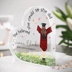 Graduation Gift She Believed She Could So She Did - Personalized Acrylic Plaque