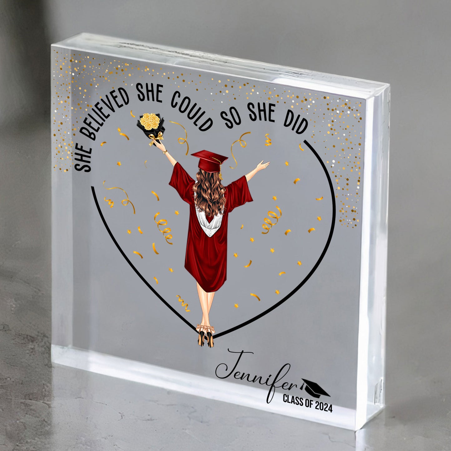 Graduation Gifts She Believed She Could So She Did - Personalized Acrylic Plaque