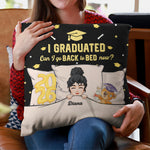 Graduation Pillow Can I Go Back To Bed Now - Personalized Pillow (Insert Included)