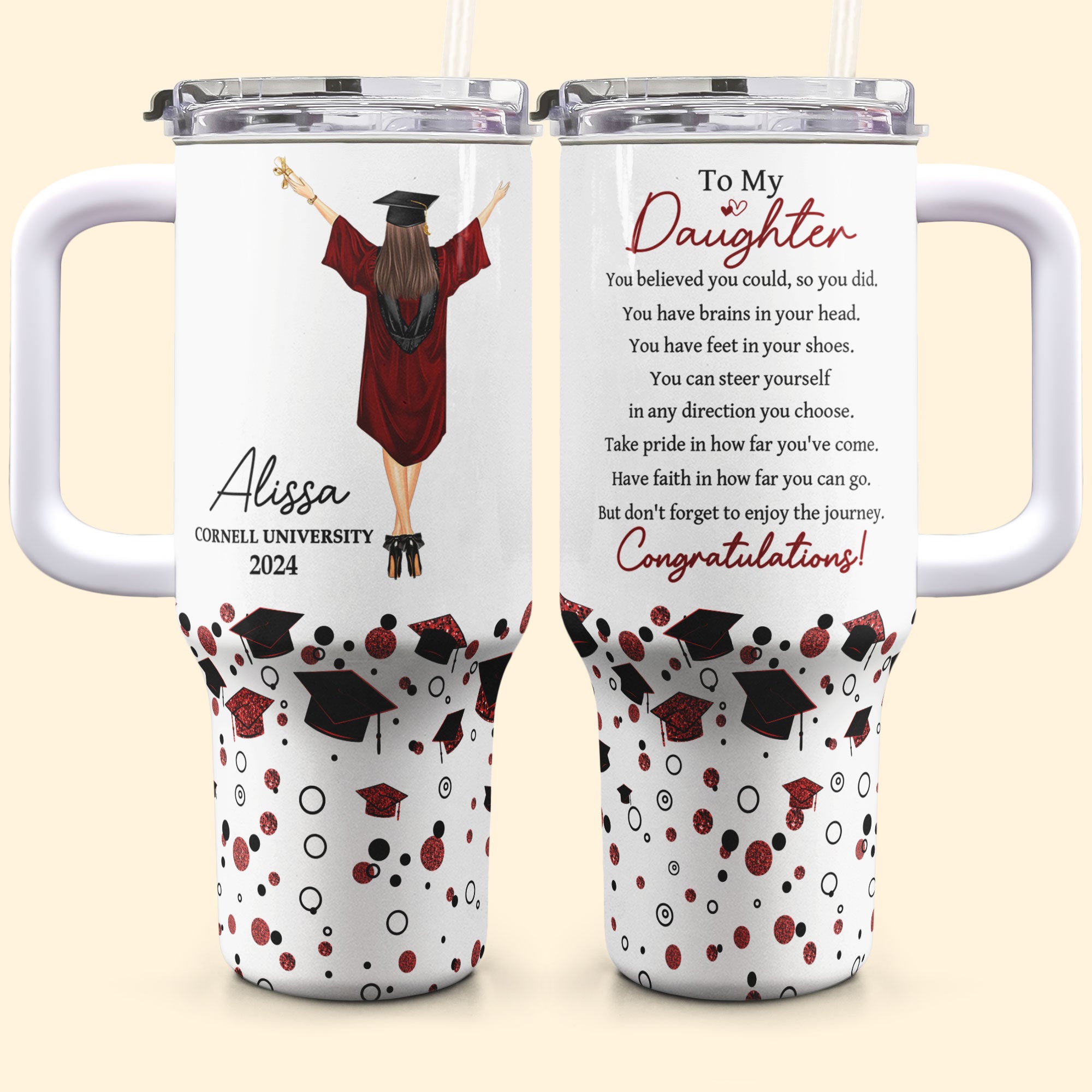 Graduation You Believed You Could So You Did - Personalized 40oz Tumbler With Straw