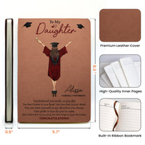 Graduation You Believed You Could So You Did - Personalized Leather Journal