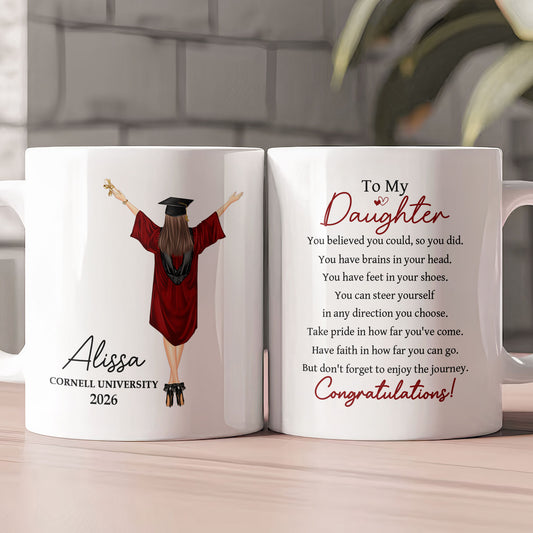 Graduation You Believed You Could So You Did - Personalized Mug