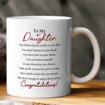 Graduation You Believed You Could So You Did - Personalized Mug