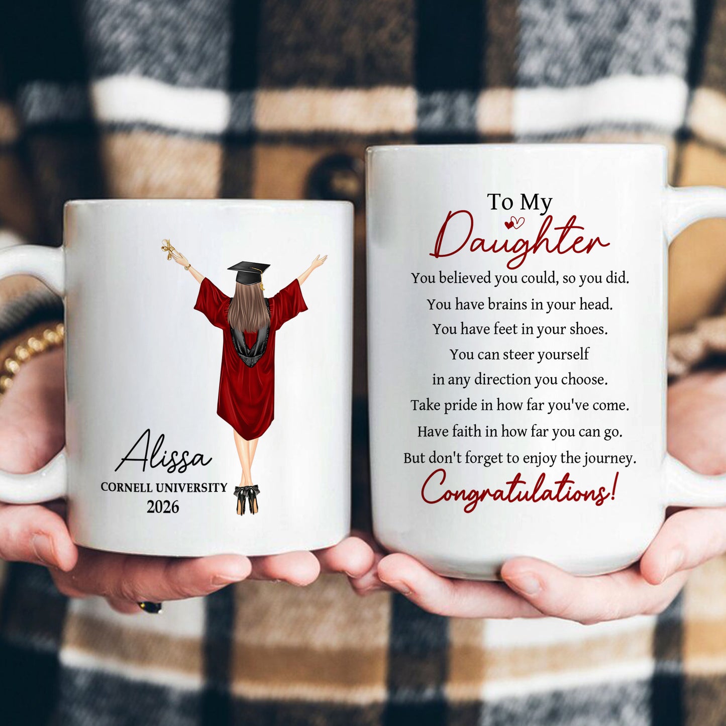 Graduation You Believed You Could So You Did - Personalized Mug