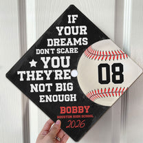 Graduation Gift If Your Dreams Don't Scare You - Personalized Graduation Cap Topper