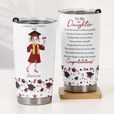 Graduation You Believed You Could So You Did - Personalized Tumbler Cup
