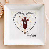 Graduation Gifts She Believed She Could So She Did - Personalized Jewelry Dish