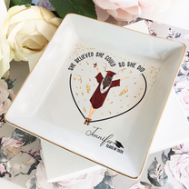 Graduation Gifts She Believed She Could So She Did - Personalized Jewelry Dish