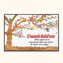 Grandchildren Fill A Space In Your Heart - Personalized Poster