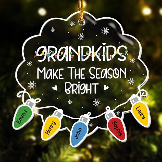 Grandkids Make The Season Bright - Personalized Acrylic Ornament