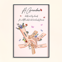 Grandma Hold Our Hands For Short But Our Hearts Forever - Personalized Poster