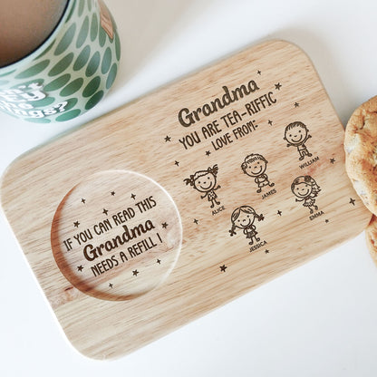 Grandma - You're Tea-Riffic - Custom Engraved Wooden Tea & Biscuit Board