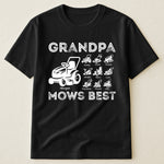 Grandpa Mows Best - Personalized Shirt