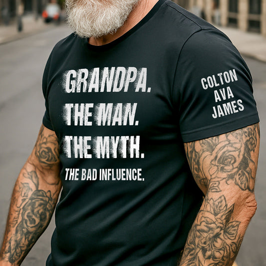 Grandpa The Man The Myth The Bad Influence Custom With Grandkids' Names - Up To 12 Names - Personalized Shirt