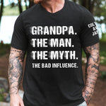 Grandpa The Man The Myth The Bad Influence Custom With Grandkids' Names - Personalized Shirt