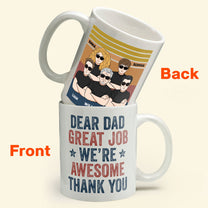 Great Job We Are Awesome - Personalized Mug - Father's Day Gift For Father, Dad, Papa