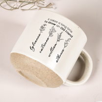 Grow An Old Friend - Personalized Pottery Mug