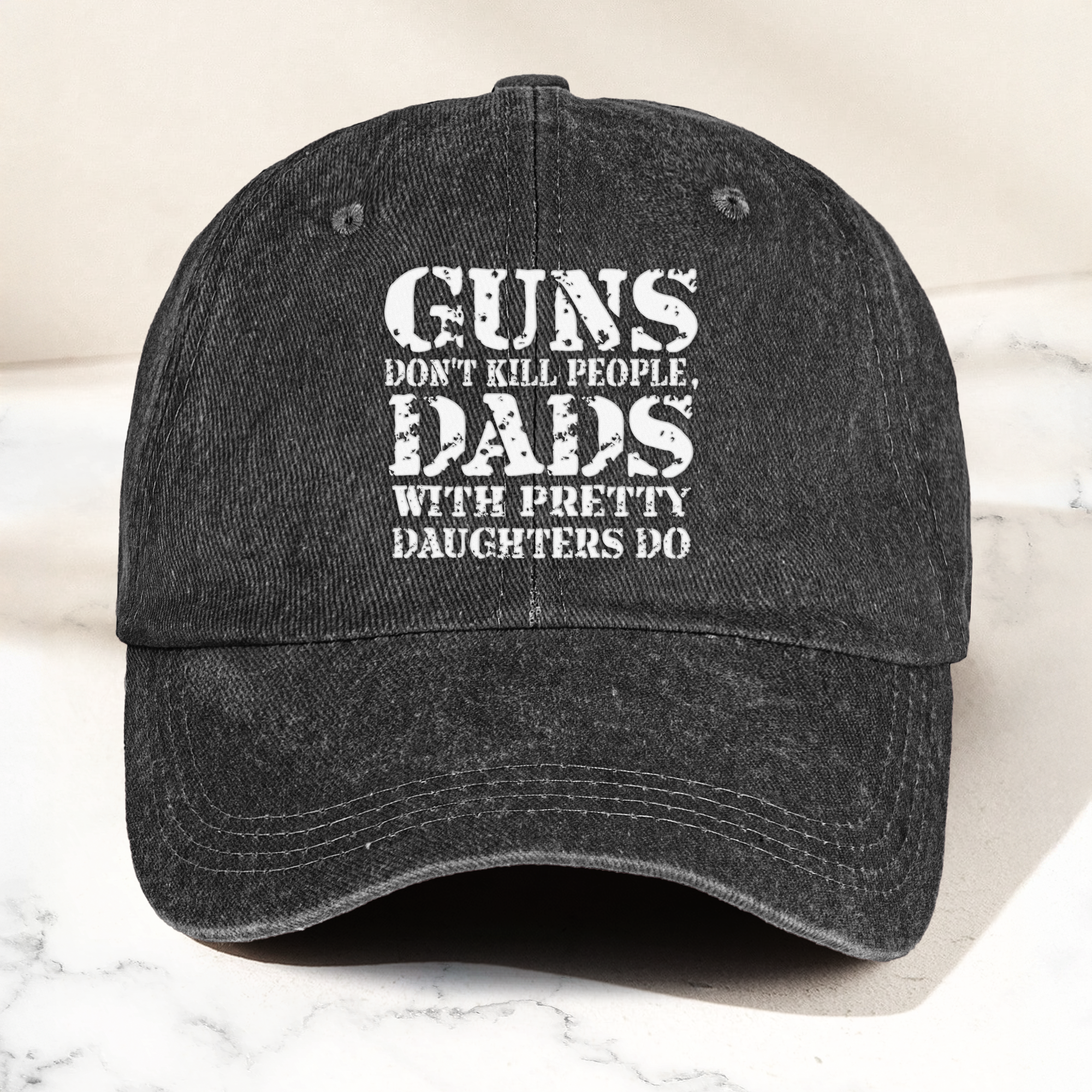 Guns-Don't-Kill-People,-Dads-With-Pretty-Daughters-Do-Personalized-Cap-2